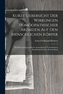 Kurze Uebersicht Der Wirkungen Homopathischer Arzneien Auf Den Menschlichen Krper: Mit Hinweisung Auf Deren Anwendung in Verschiedenen Krankheits-Formen, Zweiter Band