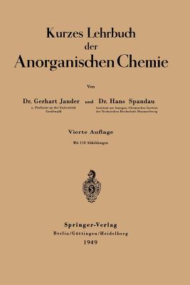 Kurzes Lehrbuch Der Anorganischen Chemie - Jander, Gerhart, and Spandau, Hans