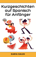 Kurzgeschichten auf Spanisch fr Anfnger