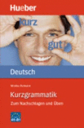 Kurzgrammatik Deutsch: Kurzgrammatik Deutsch