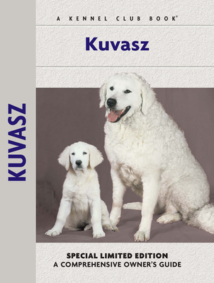 Kuvasz - Moustaki, Nikki, and Francais, Isabelle (Photographer)