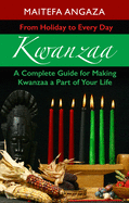 Kwanzaa: From Holiday to Every Day