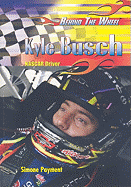 Kyle Busch: NASCAR Driver