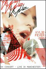 Kylie Minogue: Kylie Fever 2002 - Live in Manchester - 