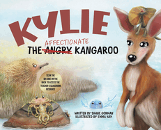 Kylie the Affectionate Kangaroo