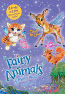 Kylie the Kitten, Daisy the Deer, and Sophie the Squirrel 3-Book Bindup: Fairy Animals of Misty Wood