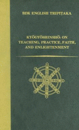 Kyogyoshinsho: On Teaching, Practice, Faith, and Enlightenment