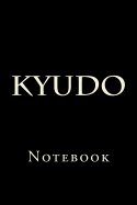Kyudo: Notebook