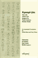 Kyunyo-Jon: The Life, Times and Songs of a Tenth-Century Korean Monk - Buzo, Adrian (Translated by), and Prince, Tony (Translated by)