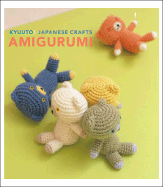 Kyuuto! Japanese Crafts!: Amigurumi - Chronicle Books