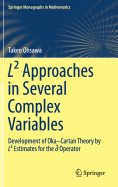 L Approaches in Several Complex Variables: Development of Oka-Cartan Theory by L Estimates for the d-bar Operator