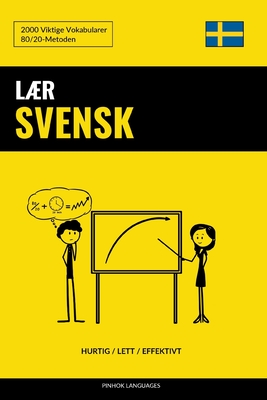 Lr Svensk - Hurtig / Lett / Effektivt: 2000 Viktige Vokabularer - Languages, Pinhok