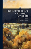 L'(c)glise Et Le Tr(c)sor De Conques (aveyron)