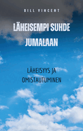 Lheisempi suhde Jumalaan: Lheisyys ja omistautuminen