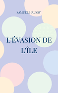 L'vasion de l'le