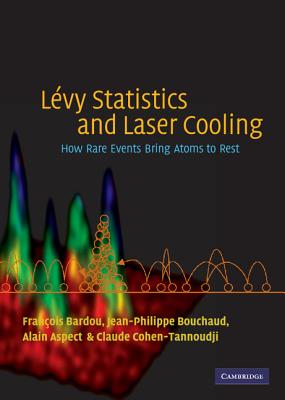 Lvy Statistics and Laser Cooling - Bardou, Franois, and Bouchaud, Jean-Philippe, and Aspect, Alain