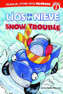Los En La Nieve/Snow Trouble