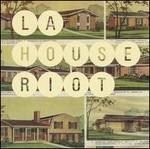 L.A. House Riot