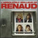 L' Absolutely Meilleur of Renaud