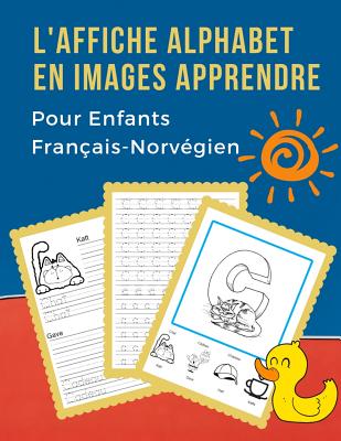 L' Affiche Alphabet En Images Apprendre Pour Enfants Fran?ais-Norv?gien ...