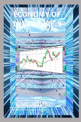 L'?conomie Du Futur 5 - Robles, John C
