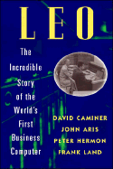 L.E.O.: Incredible Story of the World's First Business Computer