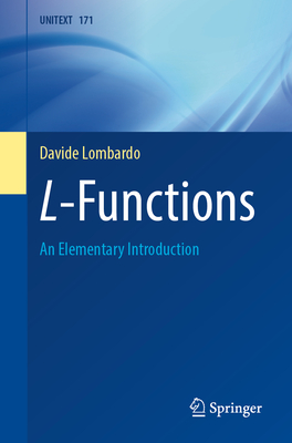 L-Functions: An Elementary Introduction - Lombardo, Davide