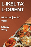 L-Ikel ta' l-Orient: Ri etti Indjani Ta' Veru