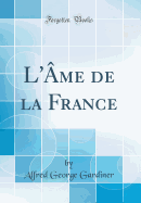 L'?me de la France (Classic Reprint)