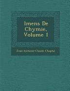 L Mens de Chymie, Volume 1...