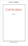 L' Oeil De Silence