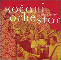 L' Orient Est Rouge - Kocani Orkestar