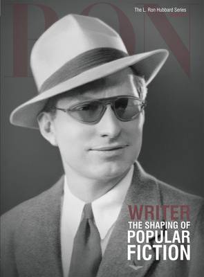 L. Ron Hubbard - Writer: The Shaping of Popular Fiction - Sherman, Dan (Contributions by)