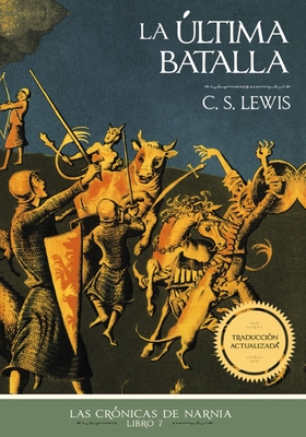 La ltima Batalla - Lewis, C S