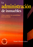 La Administracion de Inmuebles - Calero, Victor J Perera, and Perera Calero, Victor J