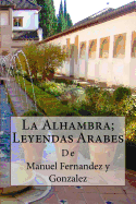 La Alhambra; Leyendas Arabes