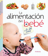 La Alimentacin del Beb de 0 a 24 Meses