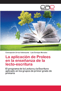 La aplicacin de Prolees en la enseanza de la lecto-escritura