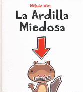 La Ardilla Miedosa (Spanish Edition)