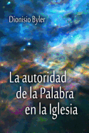 La autoridad de la Palabra en la Iglesia