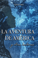 La aventura de Am?rica: y otras historias