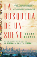La Bsqueda de Un Sueo (a Dream Called Home Spanish Edition): Una Autobiograf?a