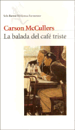 La Balada del Cafe Triste