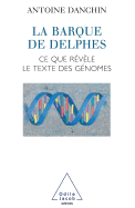 La Barque de Delphes: Ce Que Revele Le Texte Des Genomes