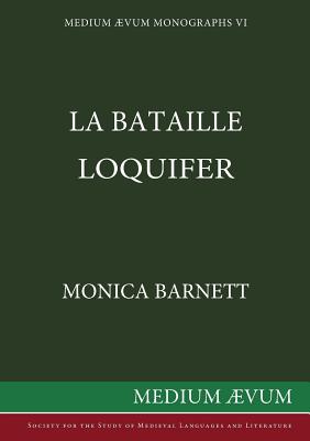 La Bataille Loquifer - Barnett, Monica