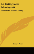 La Battaglia Di Montaperti: Memoria Storica (1869) - Paoli, Cesare