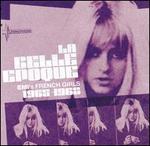 La Belle Epoque: EMI's French Girls 1965-1968