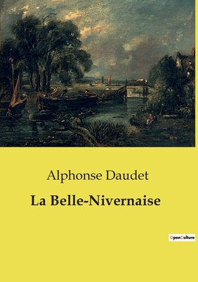 La Belle-Nivernaise - Daudet, Alphonse