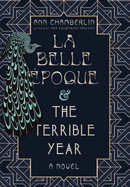 La Belle ?poque & The Terrible Year