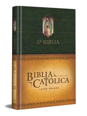 La Biblia Catlica: Tamao Grande, Edicin Letra Grande. Tapa Dura, Verde, Con Virgen - Biblia de Amrica